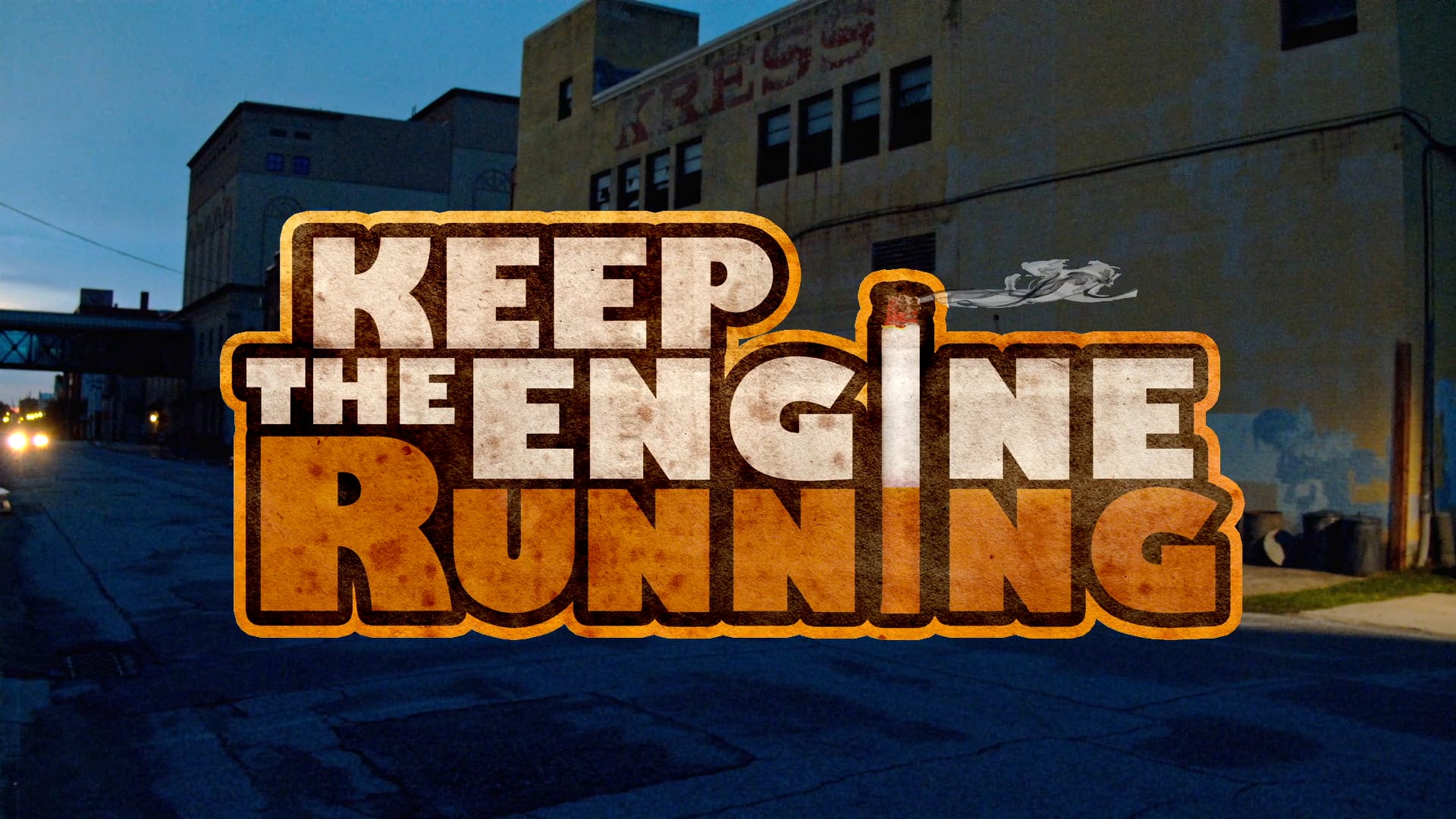Keep The Engine Running
