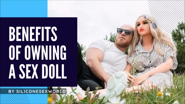 Benefits of Owning A Sex Doll