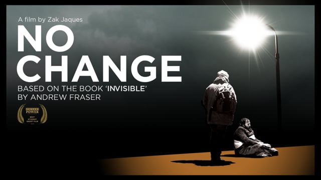 NO CHANGE: Homelessness Short Film
