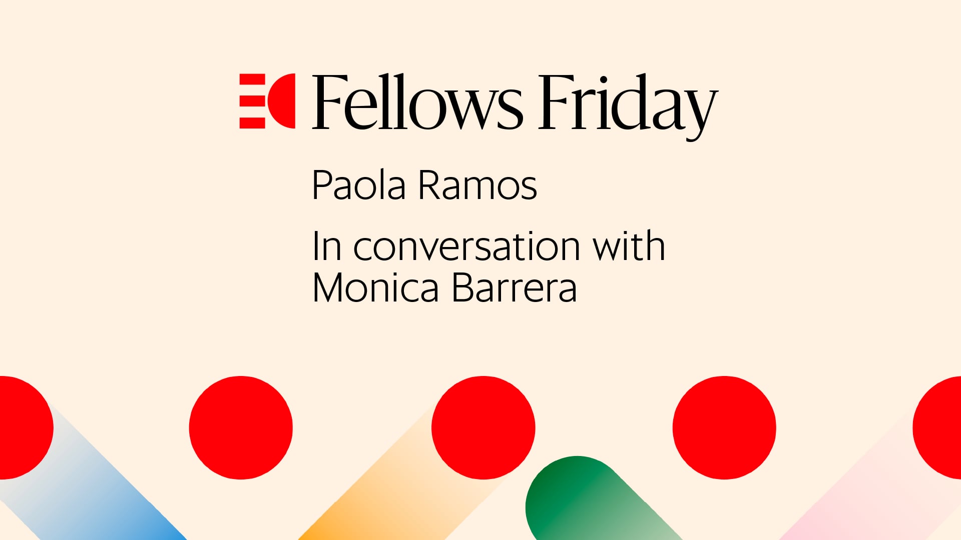 Fellows Friday: Paola Ramos in conversation with Monica Barrera