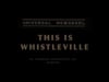 DOCUMENTARY: This Is Whistleville