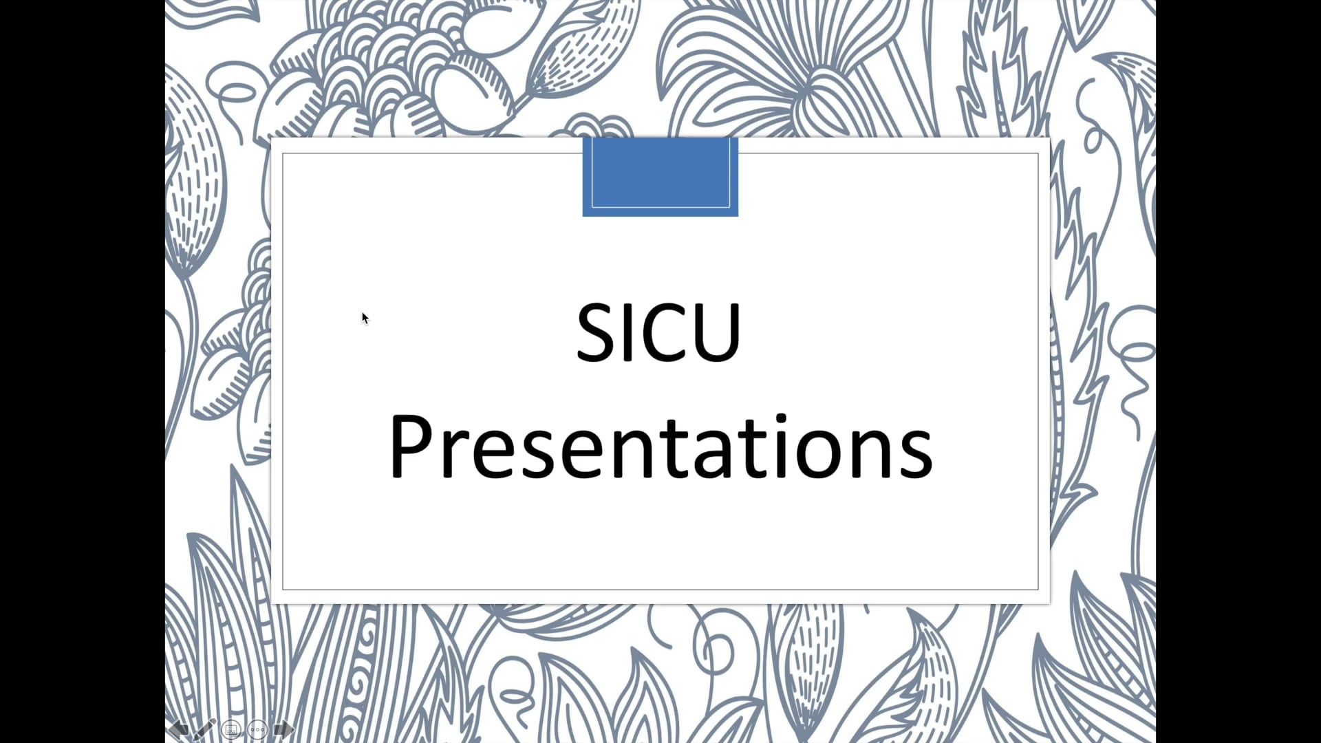 How to do a SICU Presentation