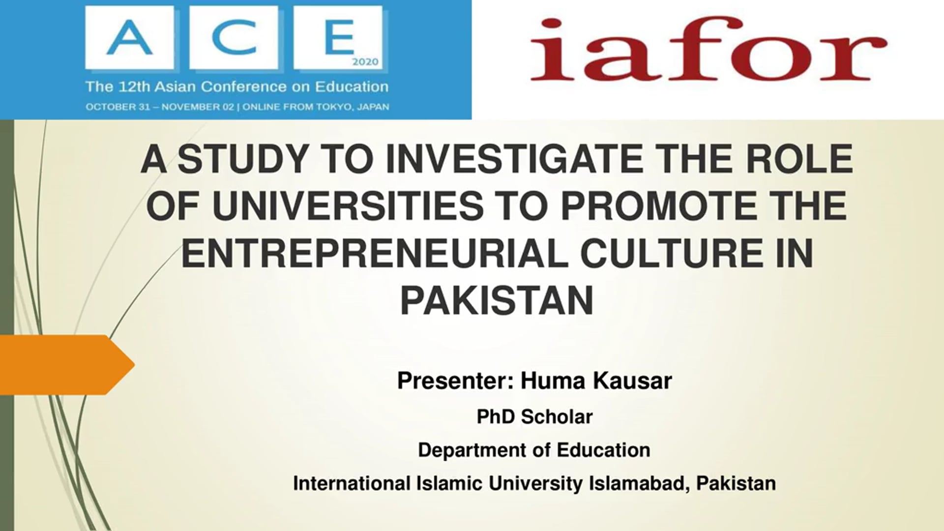 A Study to Investigation the Role of Universities to Promote the  Entrepreneurial Culture in Pakistan