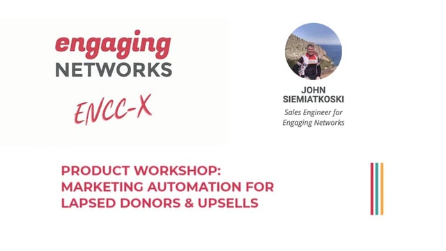Product Workshop: Marketing Automation For Lapsed Donors & Upsells