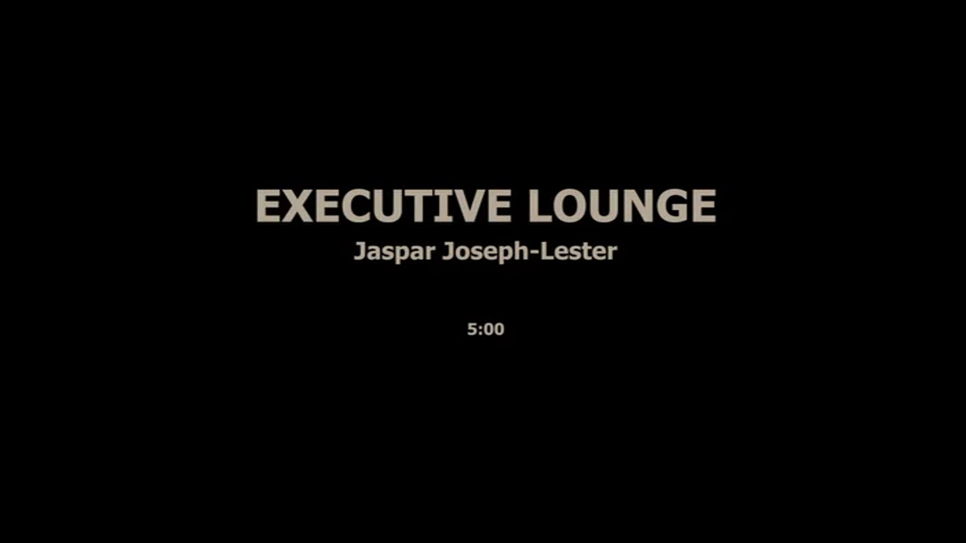 EXECUTIVE LOUNGE - JASPAR JOSEPH LESTER