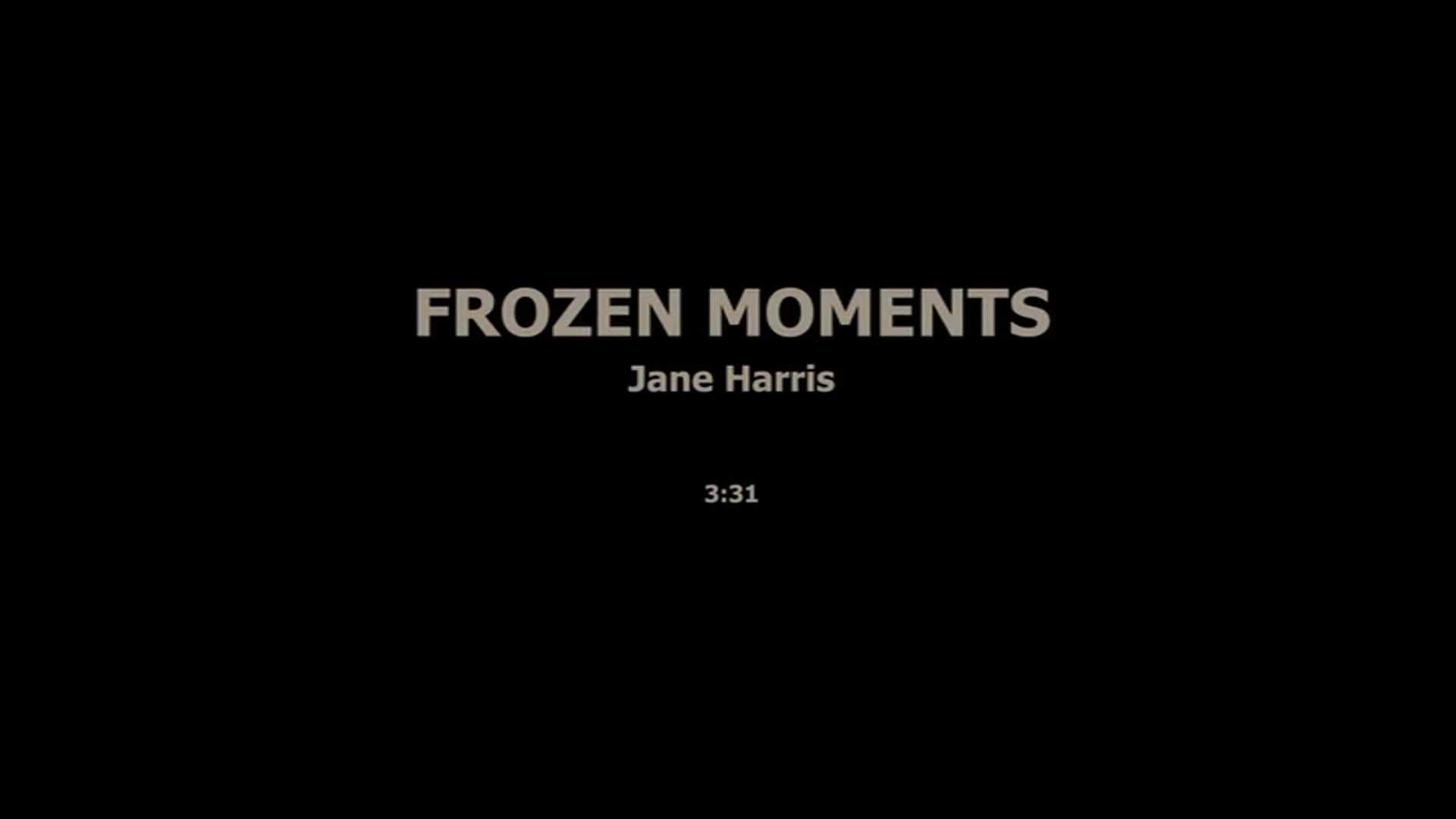 FROZEN MOMENTS - JANE HARRIS