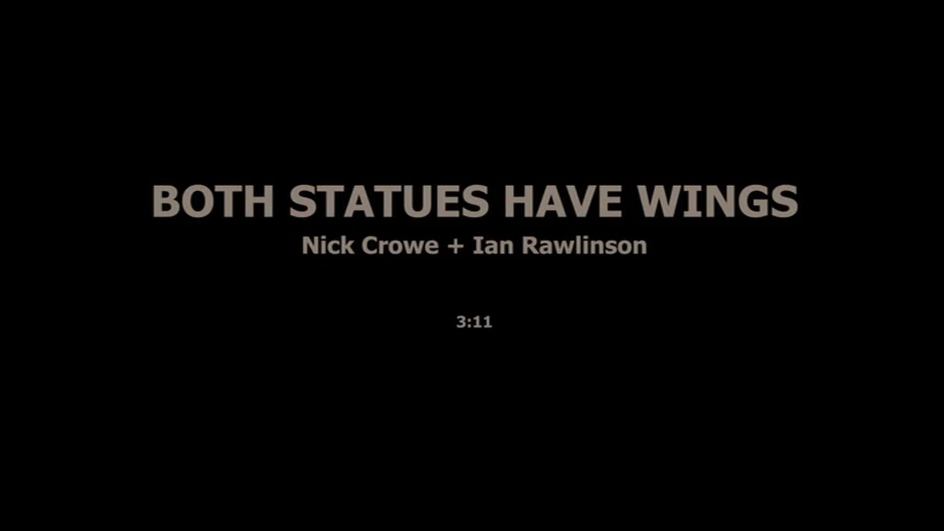 BOTH STATUES HAVE WINGS - NICK CROVE, IAN RAWLINSON