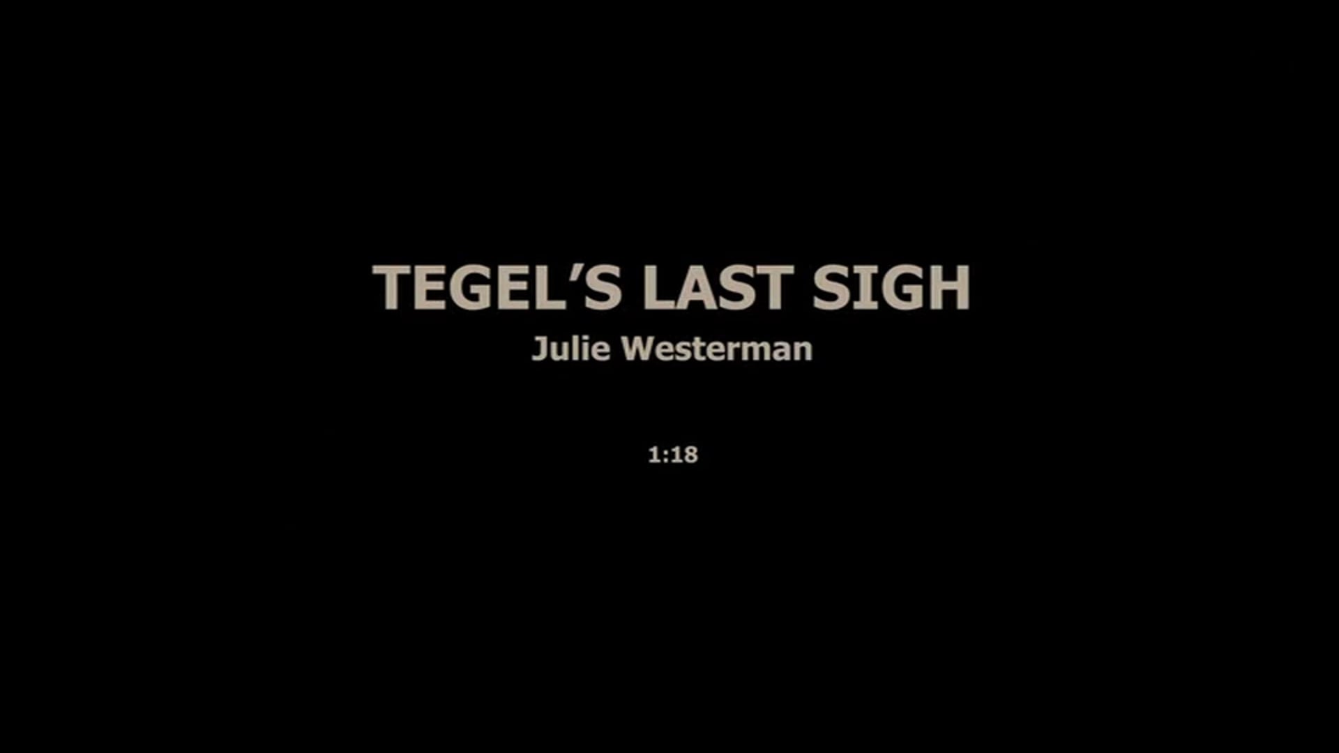 TEGEL'S LAST SIGH/2 - JULIE WESTERMAN