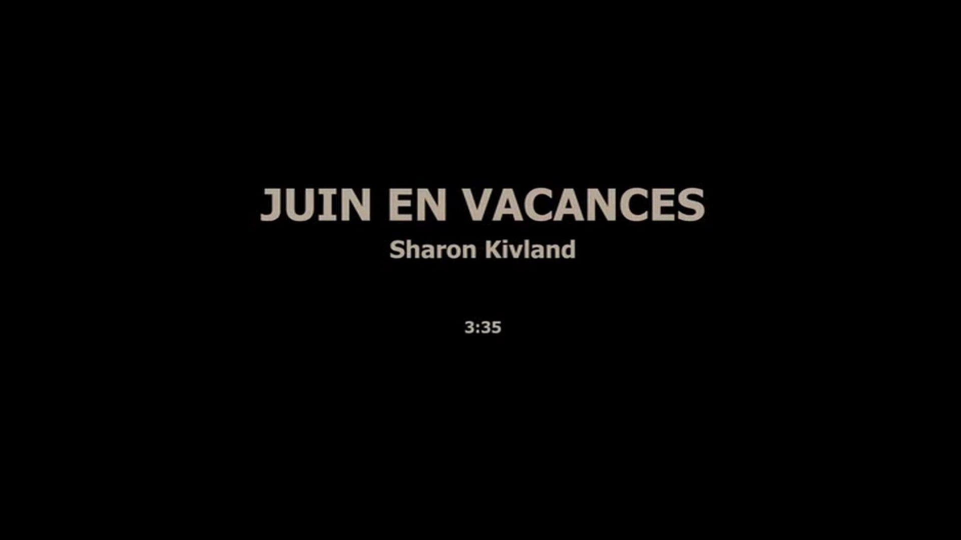 JUIN EN VACANCES - SHARON KIVLAND