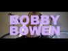 A Kiki with Bobby Bowen