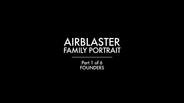 Airblaster Family Portrait Part 1 Founders