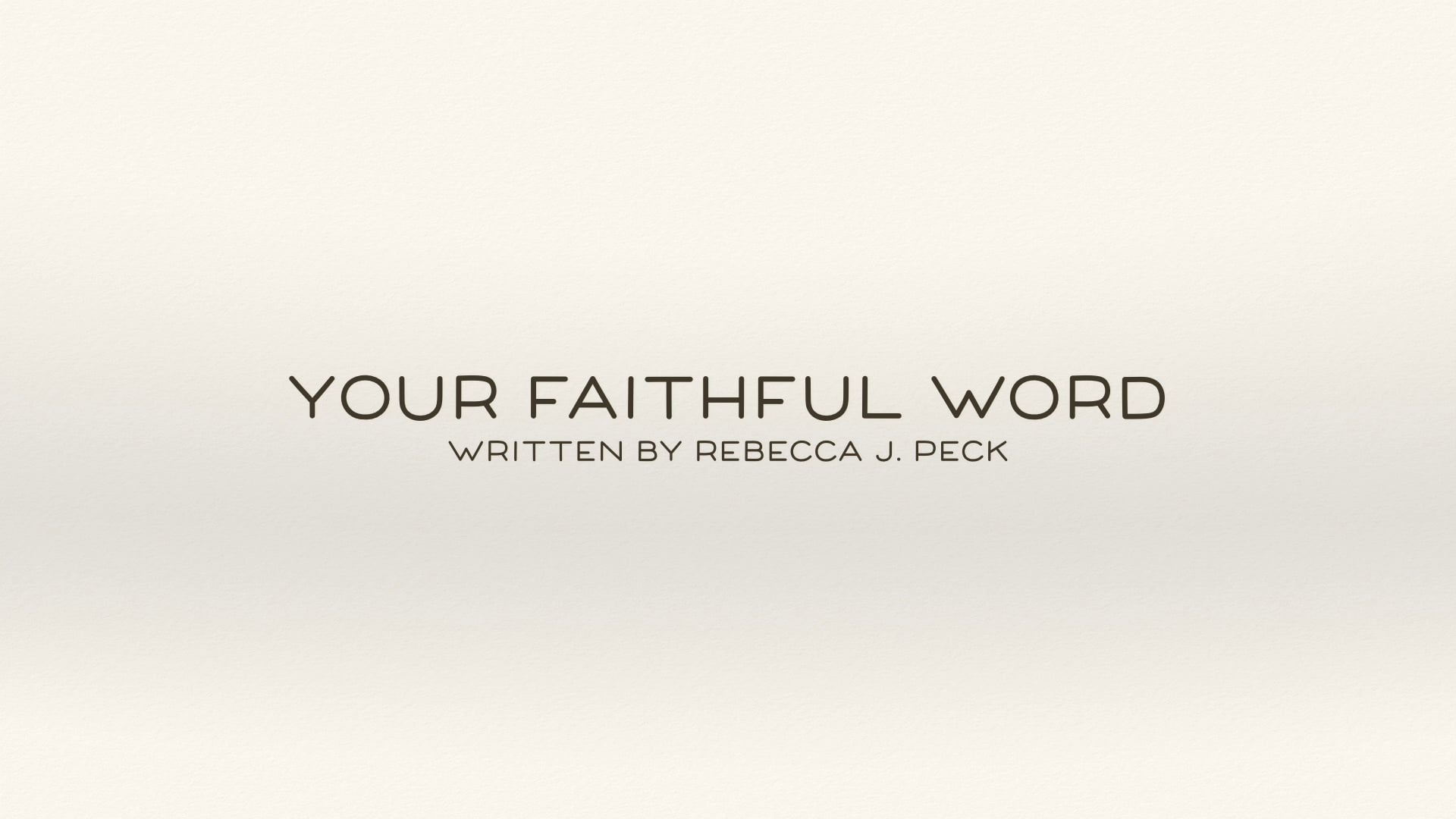 YOUR FAITHFUL WORD - demo video