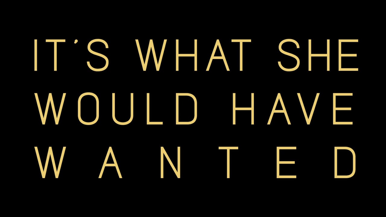 It's What She Would Have Wanted - Trailer