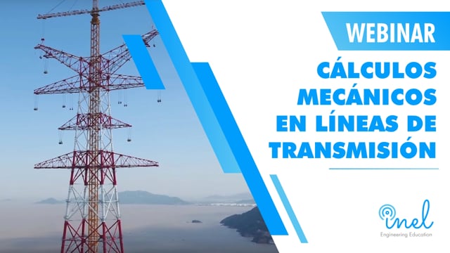 Webinar Cálculos Mecánicos en Líneas de Transmisión