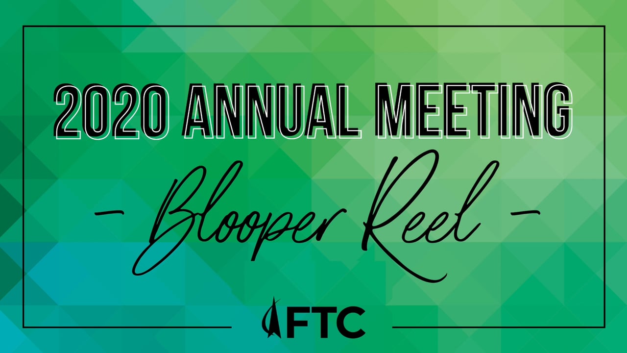 2020 Annual Meeting Blooper Reel