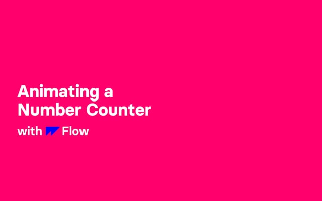 Flow - Animating a Number Counter
