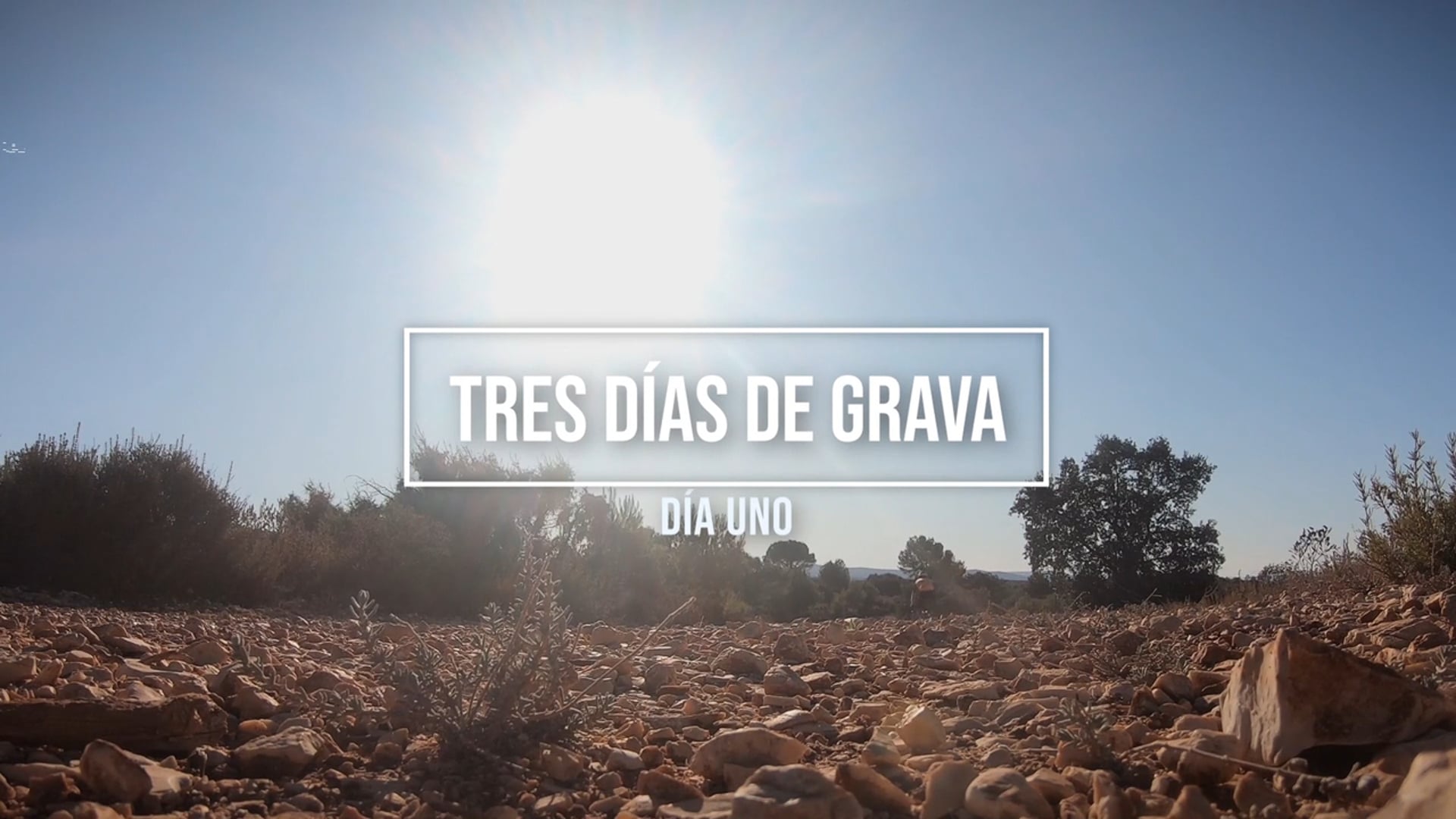 Tres días de grava - Día uno (Three days of gravel - Day one)