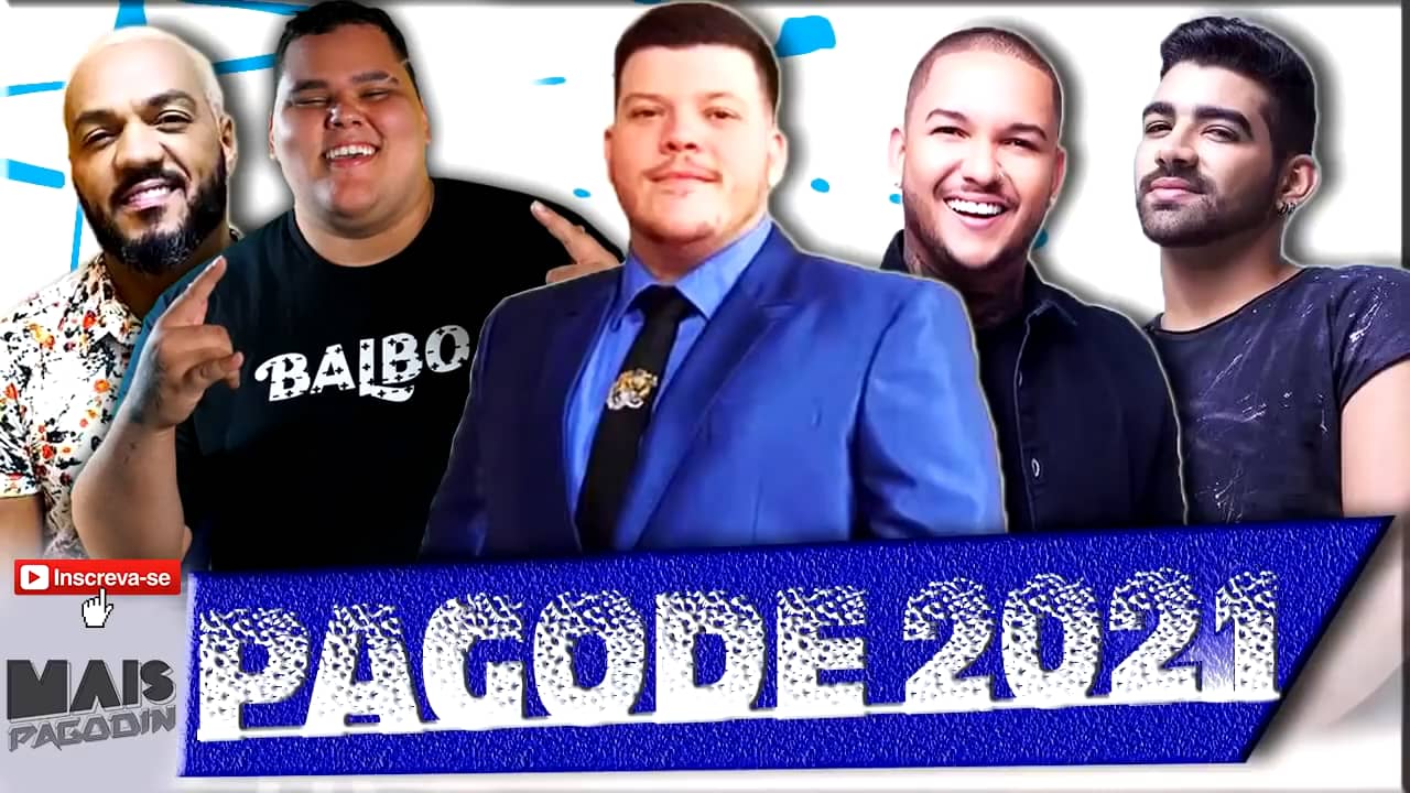 PAGODE 2021 Só Os Melhores Pagodes e Lançamentos 2021 Toppagode2021