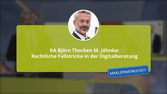 RA Björn Thorben M. Jöhnke: Rechtliche Fallstricke in der Digitalberatung