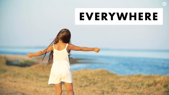 Everywhere