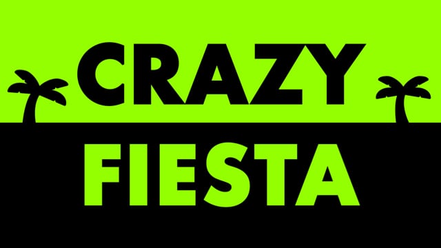 Crazy fiesta