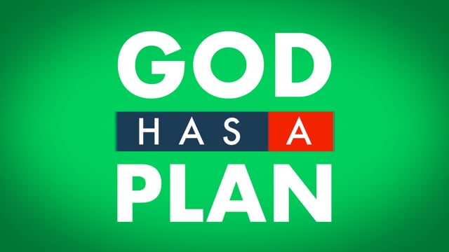 God has a plan