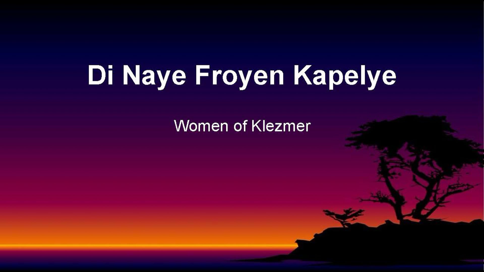 Di Naye Froyen Kapelye