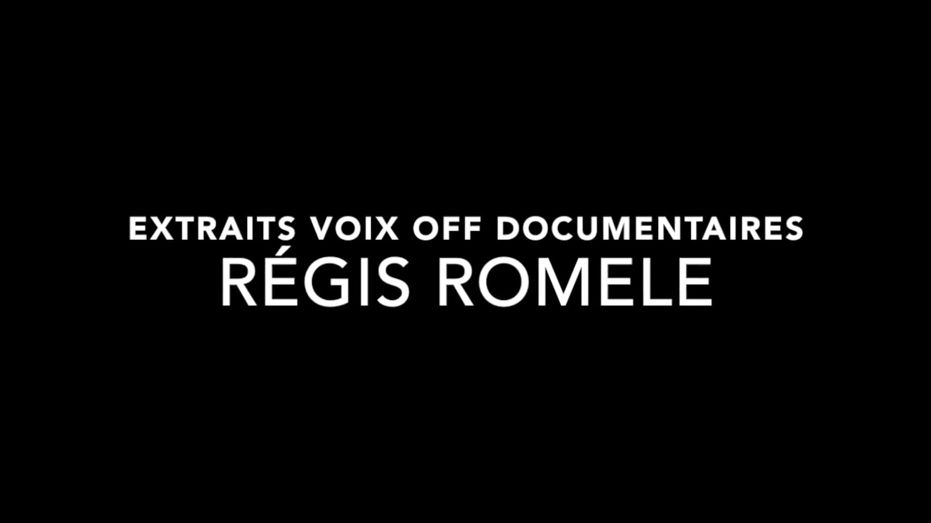 Vidéo MEDLEY VOIX OFF DOCUMENTAIRES REGIS ROMELE