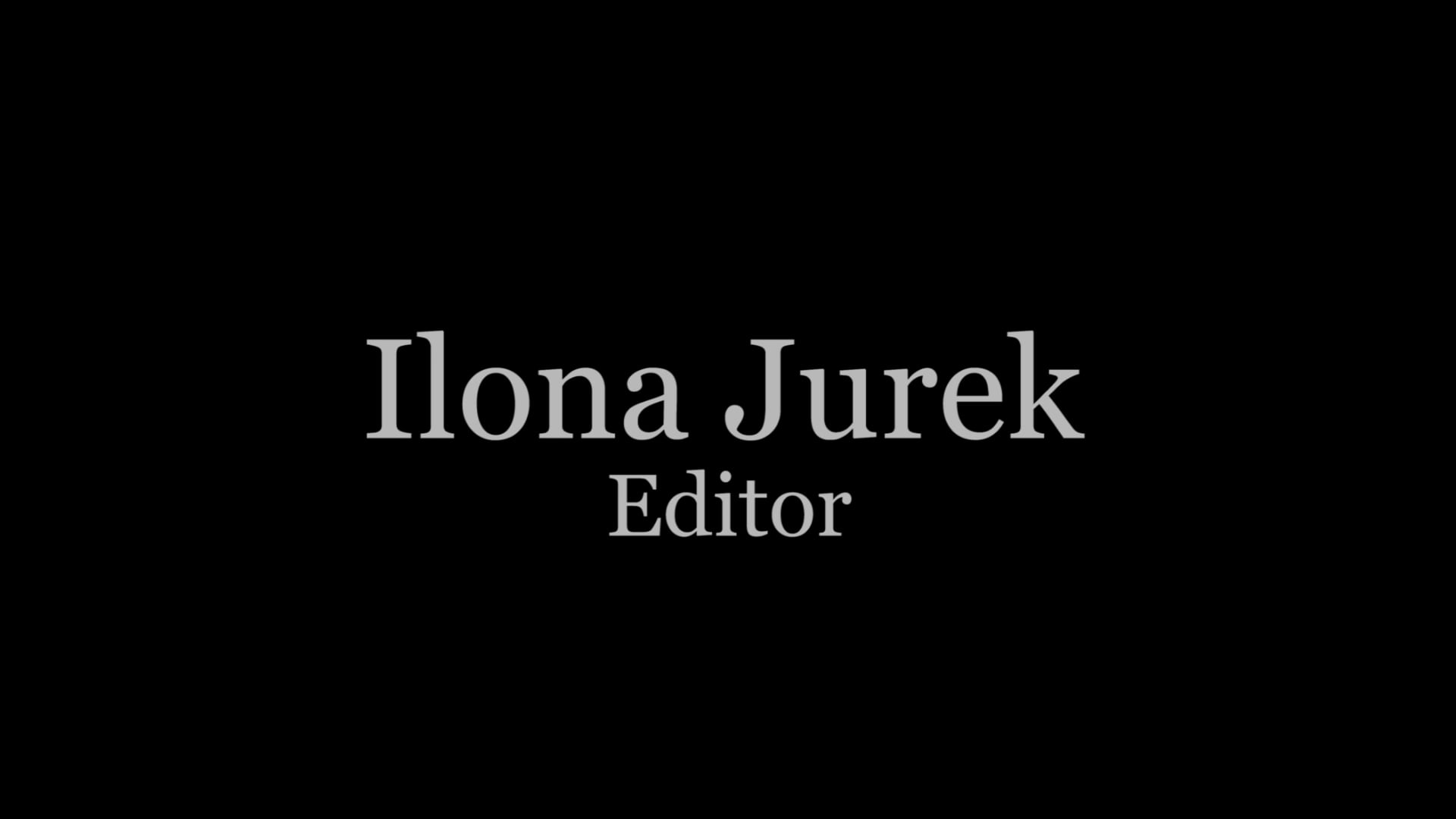 Ilona Jurek Editing Demo Reel - Fall 2020