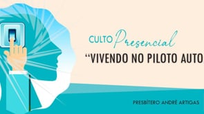 Vivendo no Piloto Automático