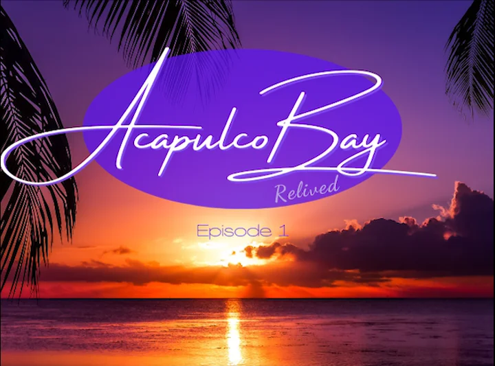 Acapulco Bay Episode 1 On Vimeo