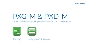PXG-M & PXD-M 15-30W Medical and Industrial DC-DC Converters