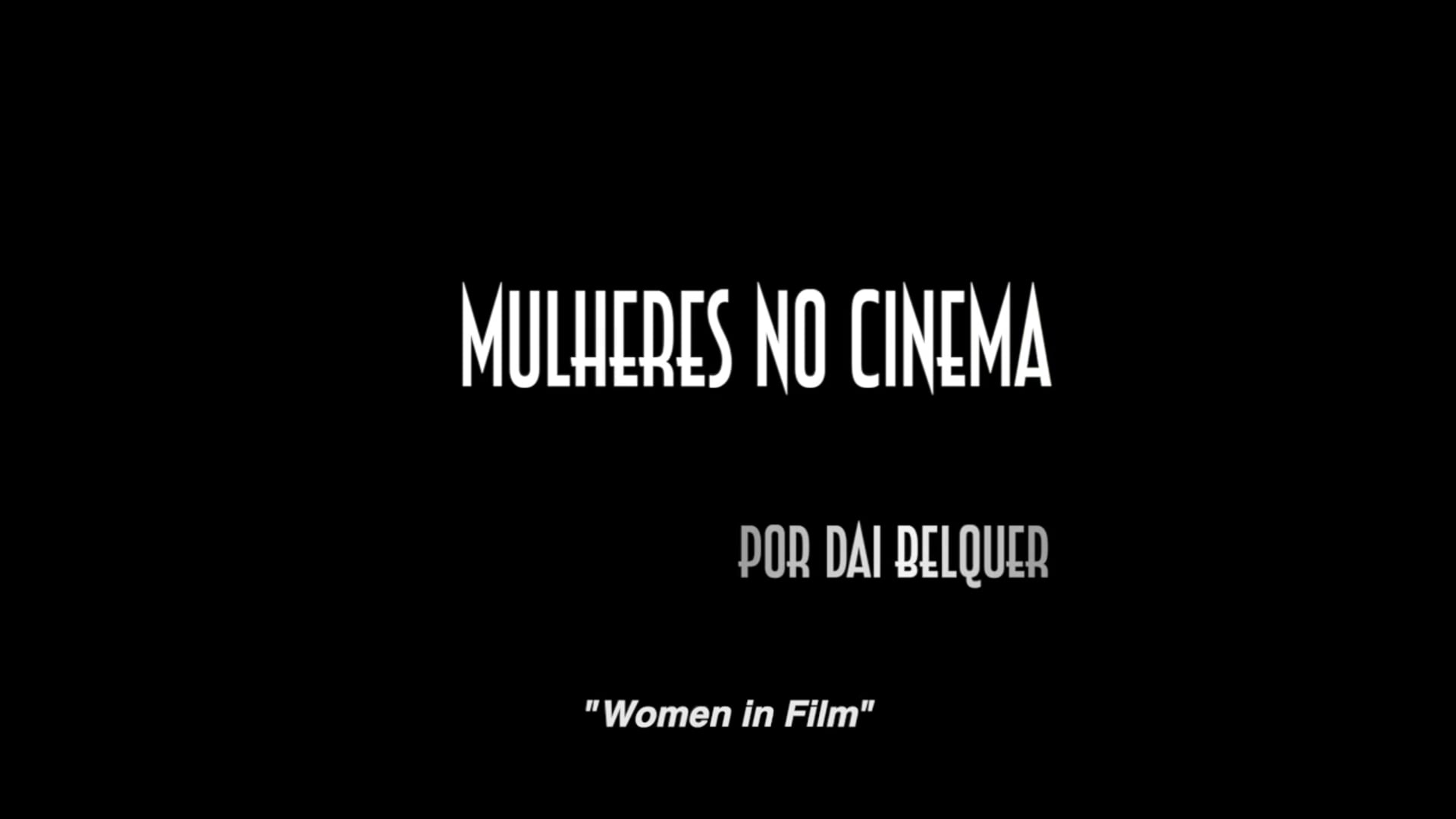 Women in Film by Dai Belquer - episode 01