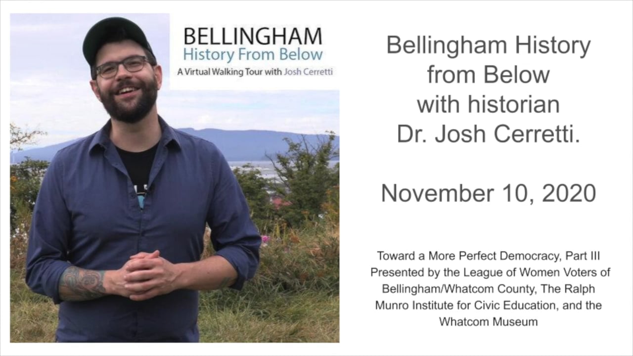 Bellingham History from Below with historian Dr. Josh Cerretti