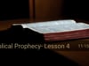 Biblical Prophecy: Lesson 4