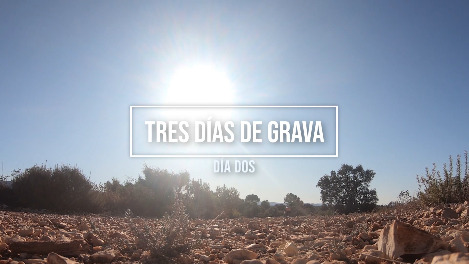 Tres días de grava - Día dos (Three days of gravel - Day two)