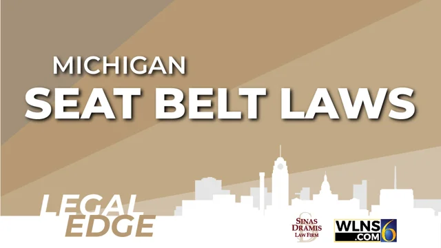 Michigan seat belt law turns 30 after bitter battle