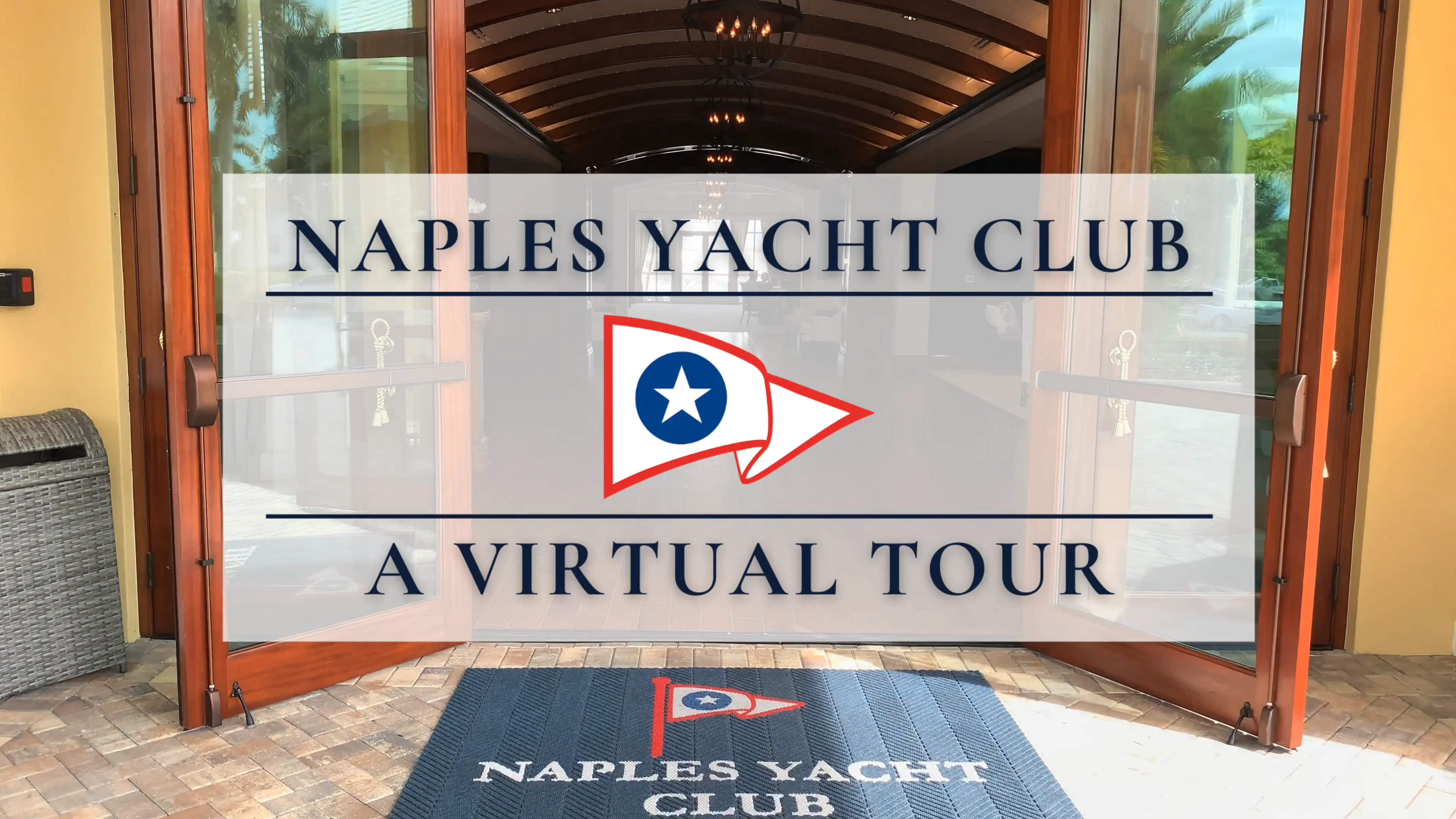 Naples Yacht Club Virtual Tour - 2020
