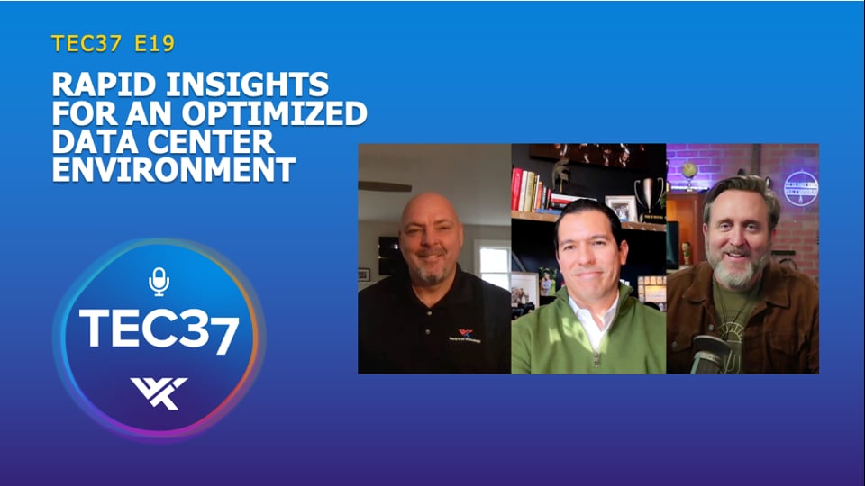 TEC37 E19: Rapid Insights for an Optimized Data Center Environment