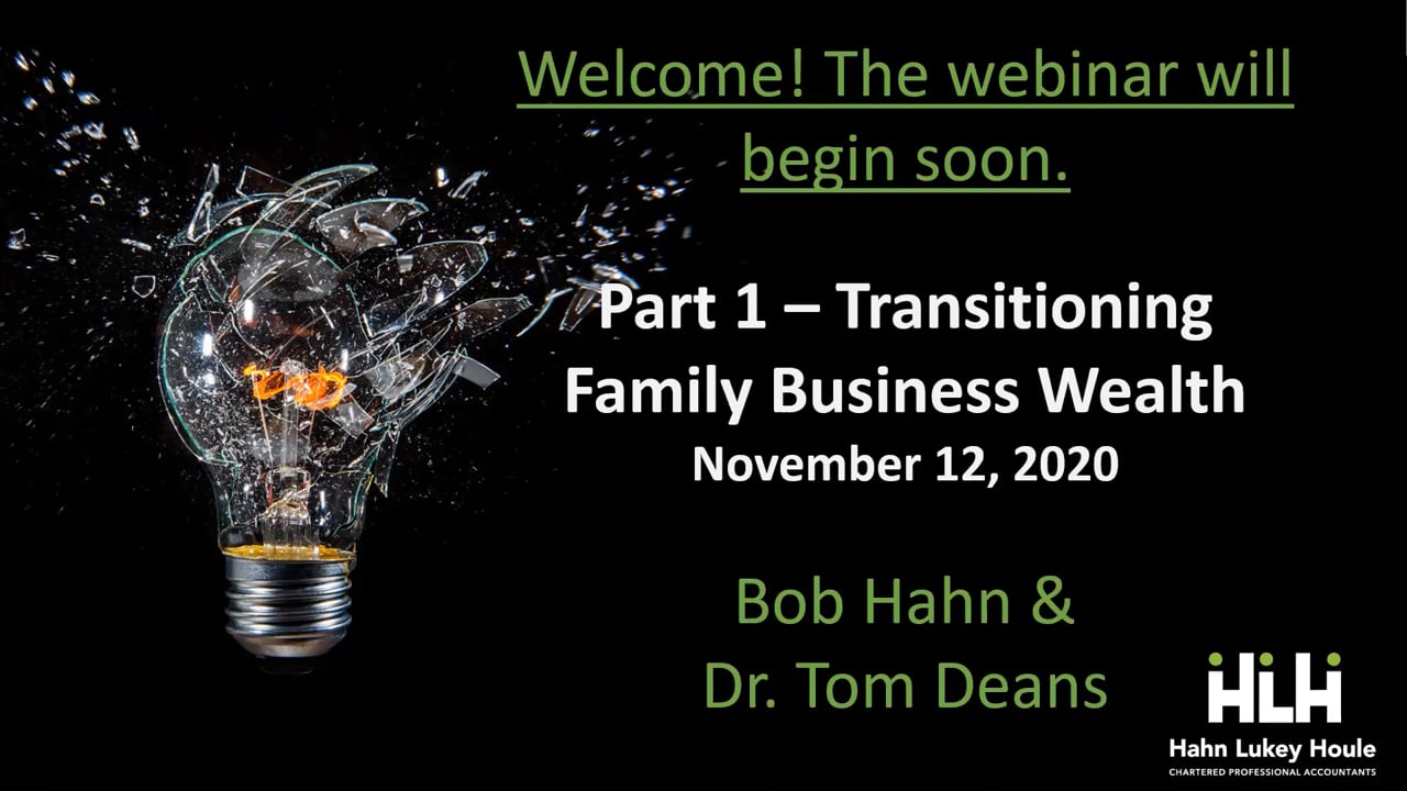Part 1 - Transitioning Family Business Wealth Webinar with Dr. Tom Deans