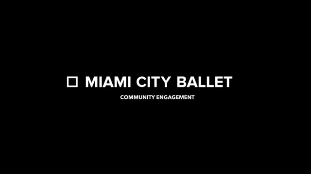 Miami City Ballet Community Engagement Program Reel