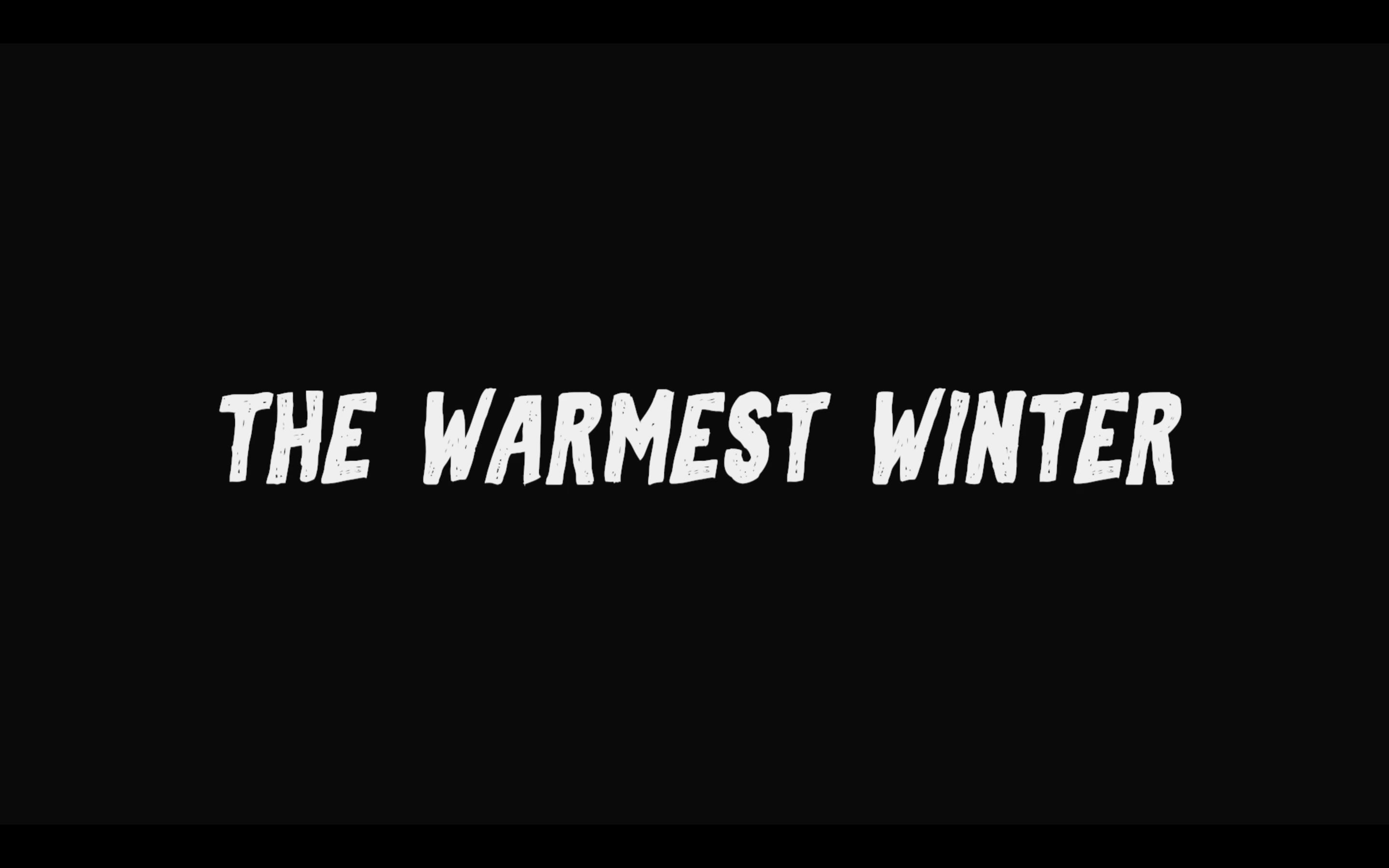 the-warmest-winter-on-vimeo