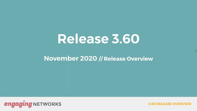 Engaging Networks 3.60 Release Webinar November 2020