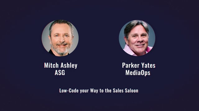 Mitch Ashley and Parker Yates - Low Code your Way to the Sales Saloon