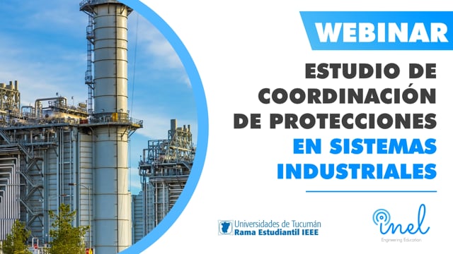 Webinar Estudio de Coordinación de Protecciones en Sistemas Industriales