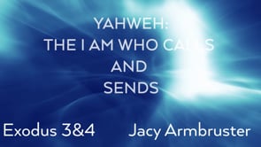 Yahweh: The I AM Who Calls and Sends